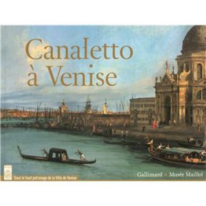 Canaletto à Venise