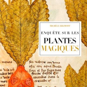 Enquête sur les Plantes magiques
